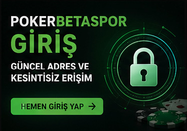 Pokerbetaspor giriş güncel adres ve kesintisiz erişim banner
