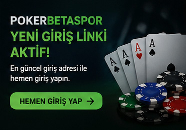 Pokerbetaspor yeni link saatlik takip